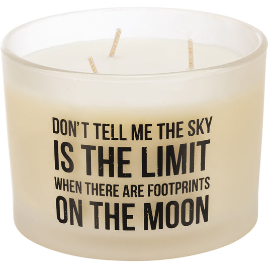 Don't Tell Me the Sky is the Limit Candle