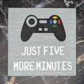 Just Five More Minutes SQUARE - P014216