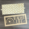 Teacher Life Rainbow Shelf Stand Sign 3D LASER PROJECT - P014224