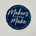 Makers Gonna Make PGM Sticker G0630