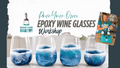 Pour Your Own Epoxy Stemless Wine Glass Class flyer, Paisley Grace Makery, Fernandina Beach FL