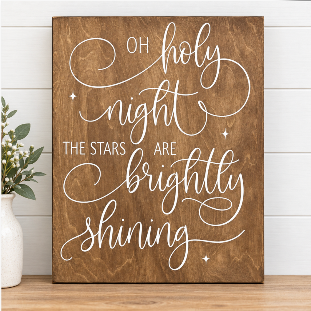Oh Holy Night The Stars Are Brightly Shining SIGNATURE Sign G0769