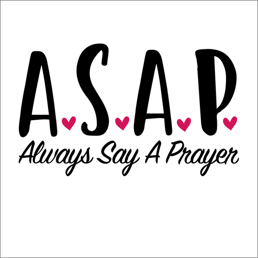 ASAP Always Say A Prayer MINI DESIGN P02906