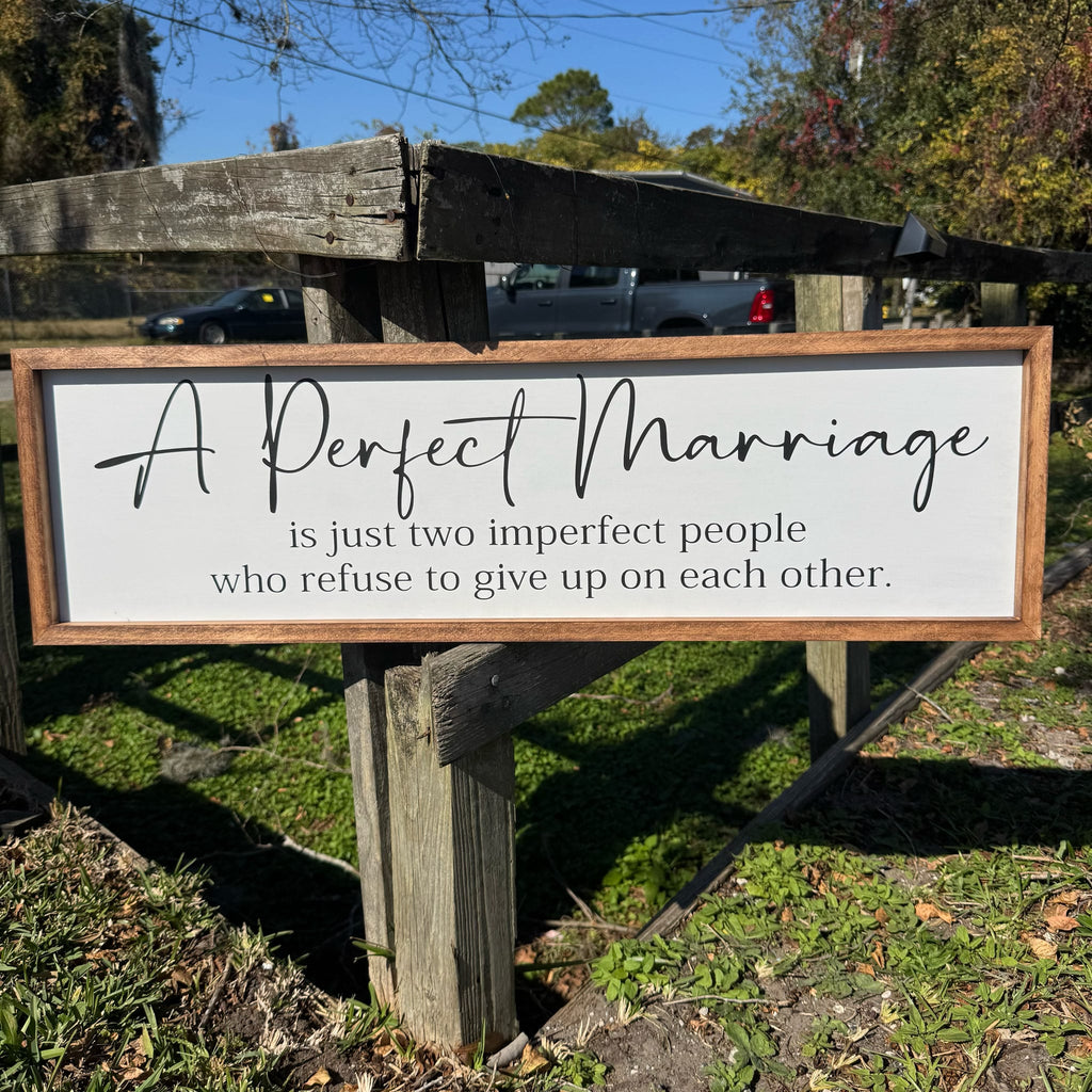 A Perfect Marriage PLANK Sign G217