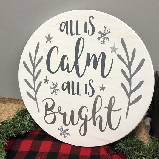 All Is Calm, All Is Bright Round Design P13384