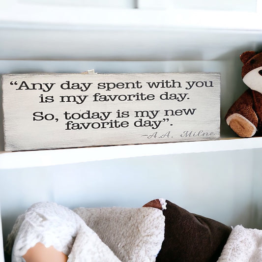 Any Day Spent with Your is my Favorite Day Plank Design P0465