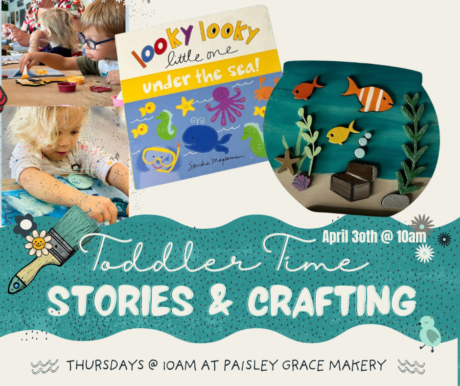 Toddler Time in Fernandina Beach | Under the Sea Story & Ocean Craft at Paisley Grace Makery – April 30 at 10AM