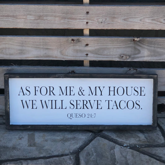 As for Me and My House...Tacos  Plank Design P1199