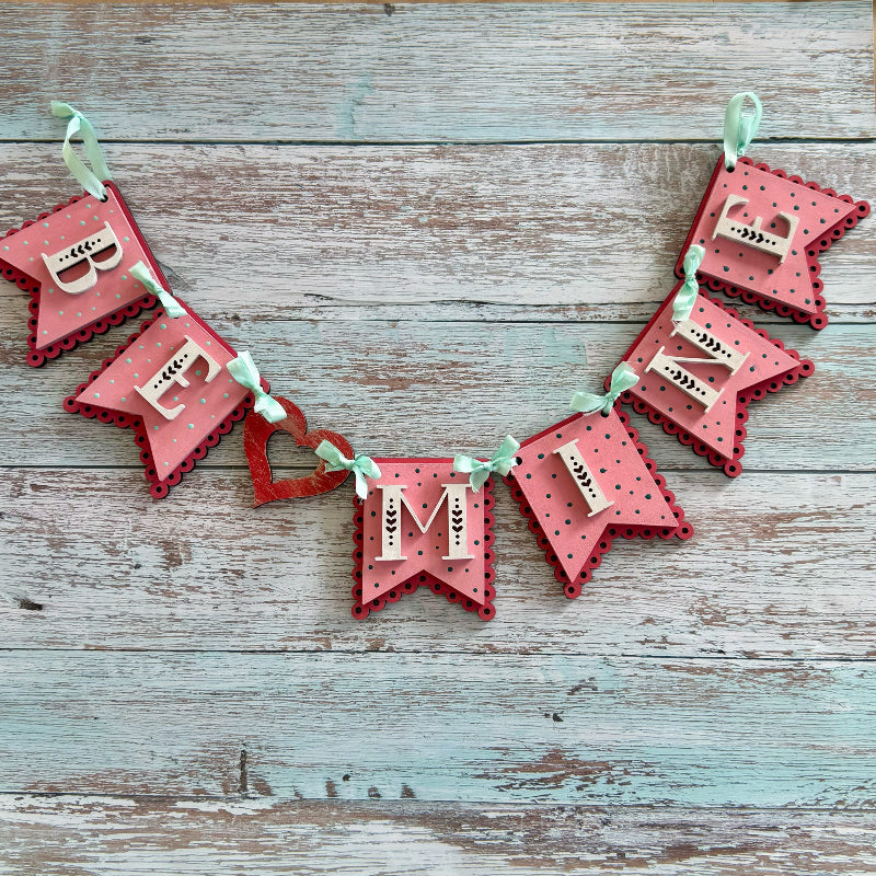 Be Mine 3D LASER CUT Banner G269 DIY Valentine Craft Kit or Finished Project. Paisley Grace Makery Fernandina Beach.
