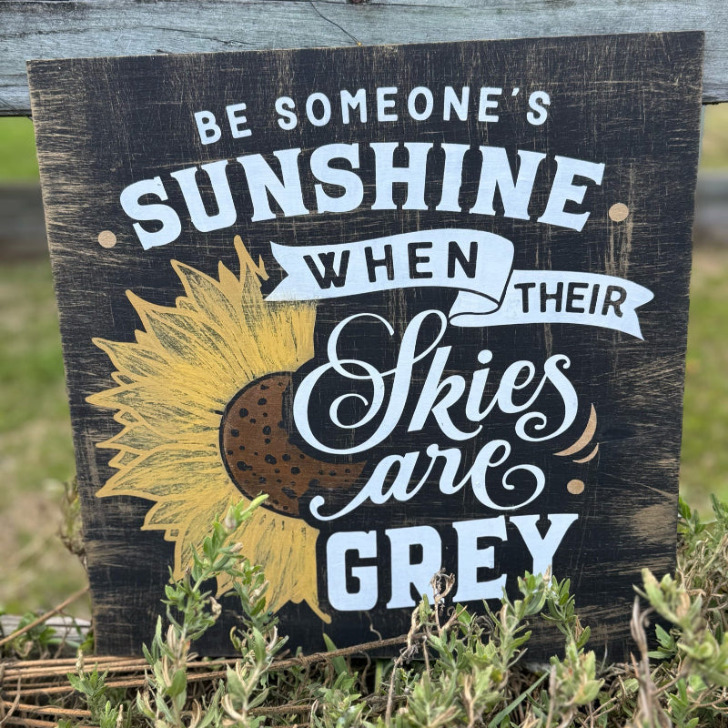 Be Someones Sunshine  Stencil Sign - P014251