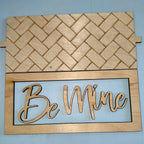 Be Mine Shelf Stand Sign Insert P2144