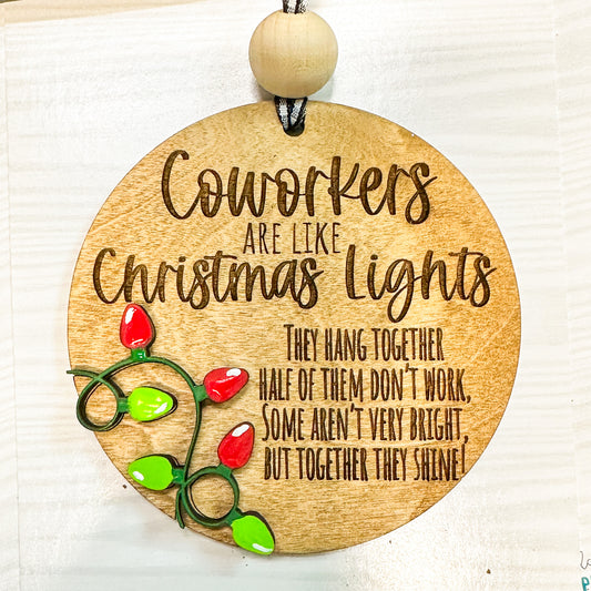 Coworkers are like Christmas Lights Ornament P02923