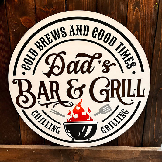 PAINTED Dad's Bar & Grill ROUND DESIGN