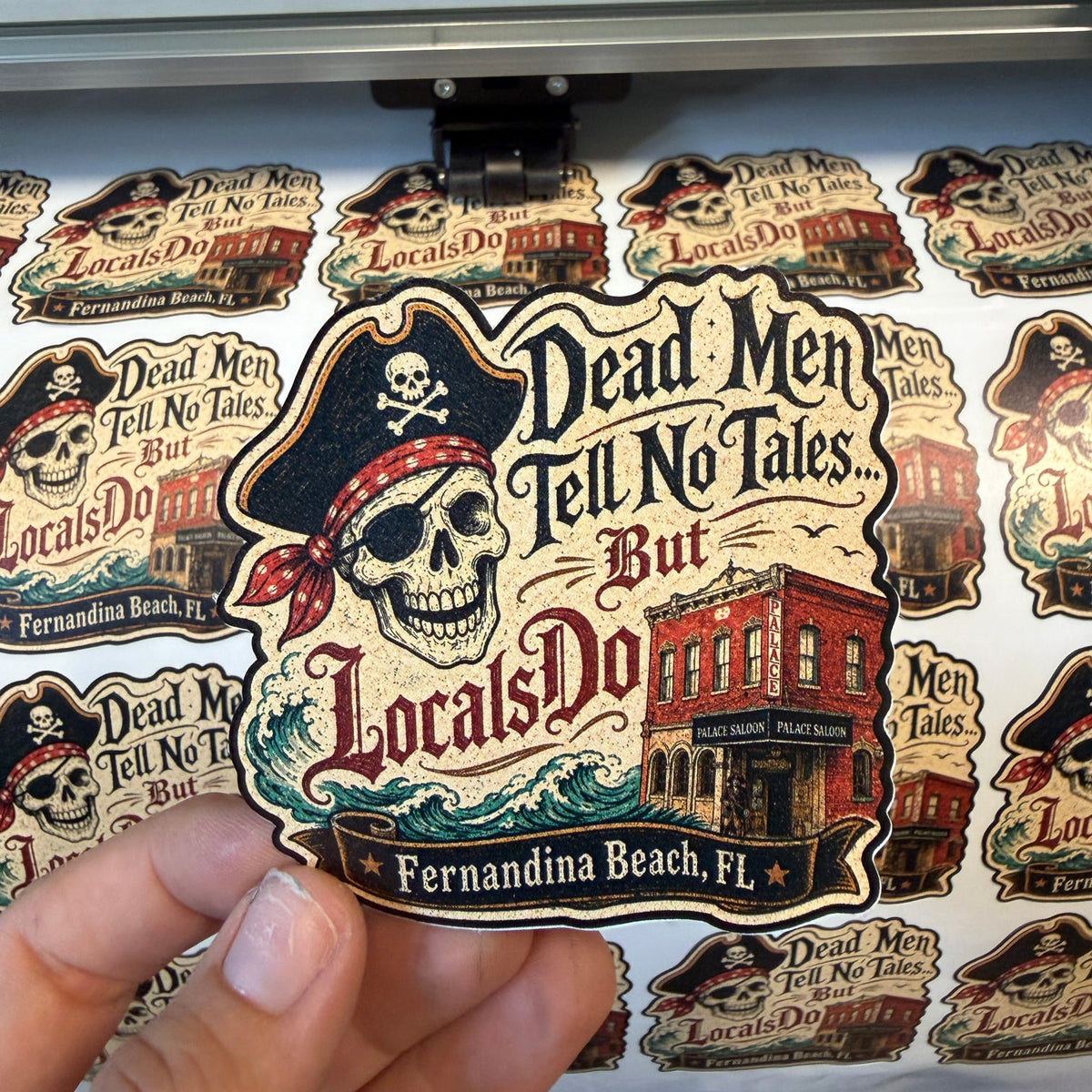 Dead Men Tell No Tales But Locals Do- Fernandina Beach Sticker G0619