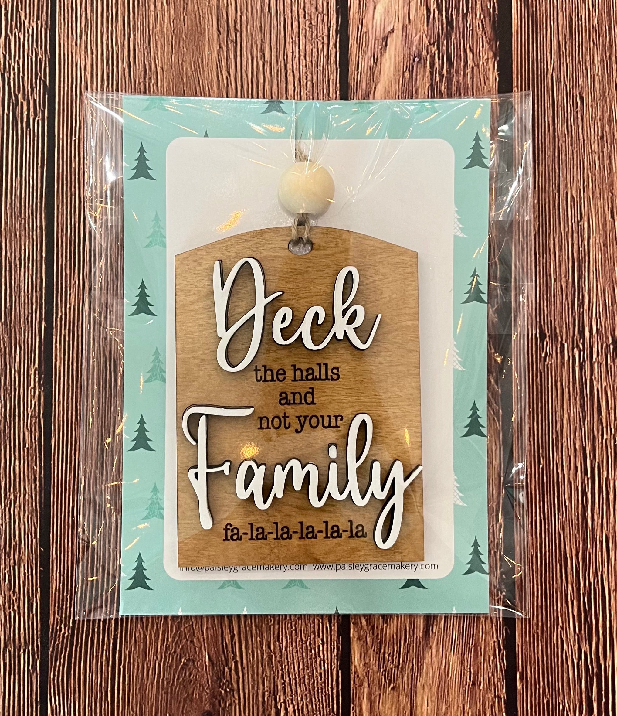 Deck The Halls and Not Your Family Ornament P02984