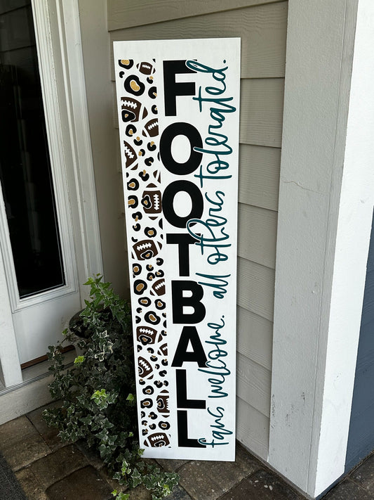 Football Fans Welcome, All Others Tolerated  Plank Design P13324