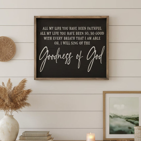 Goodness Of God SIGNATURE Sign G214