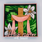 He Is Risen  3D LAYERED PROJECT G340