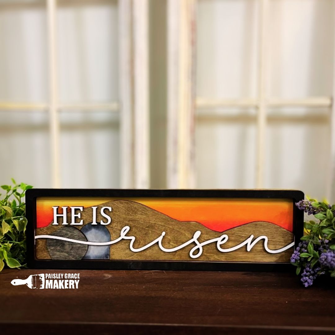 He Is Risen 4 Layer Sign P03565