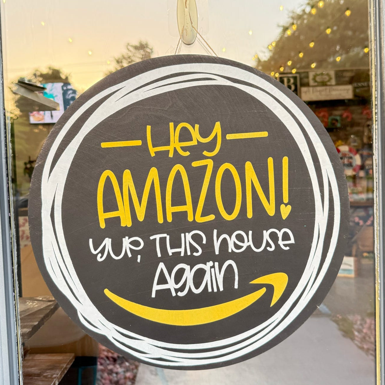 Hey Amazon! Yup, This House Again 3D DOOR HANGER G0643