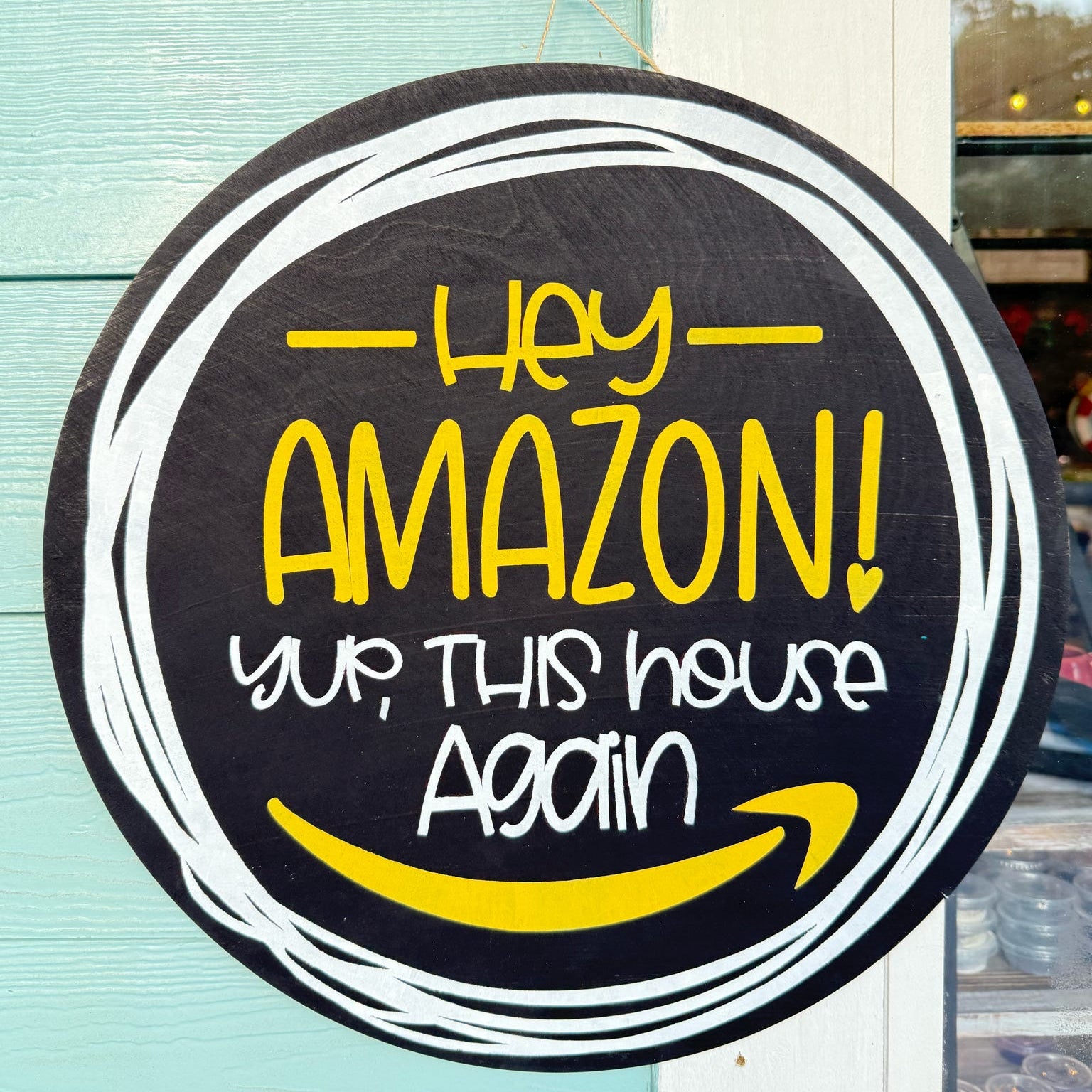 Hey Amazon! Yup, This House Again 3D DOOR HANGER G0643