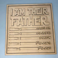 I Am Their Father 3D LASER PROJECT - P014163