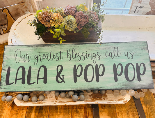 *Painted* My greatest Blessings Call us Lala & Pop Pop