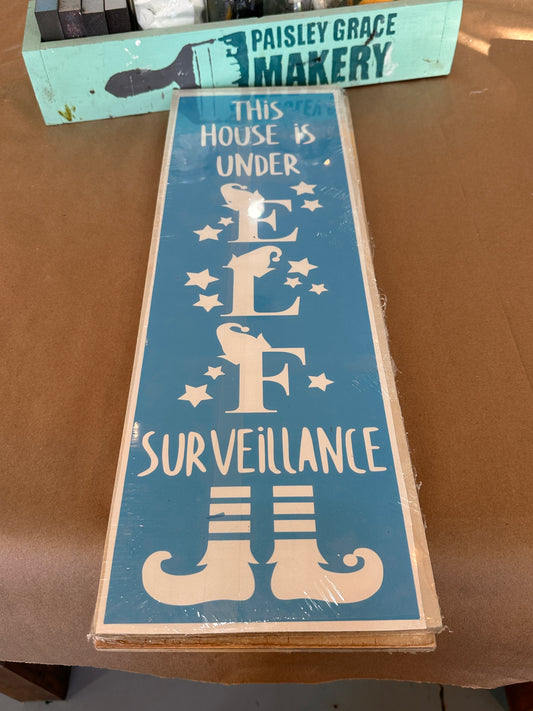 WC This House Is Under Elf Surveillance 8x24" (Board & Stencil Only- No Kit/No Paint)
