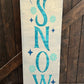 Let it snow somewhere else Plank Design P02997