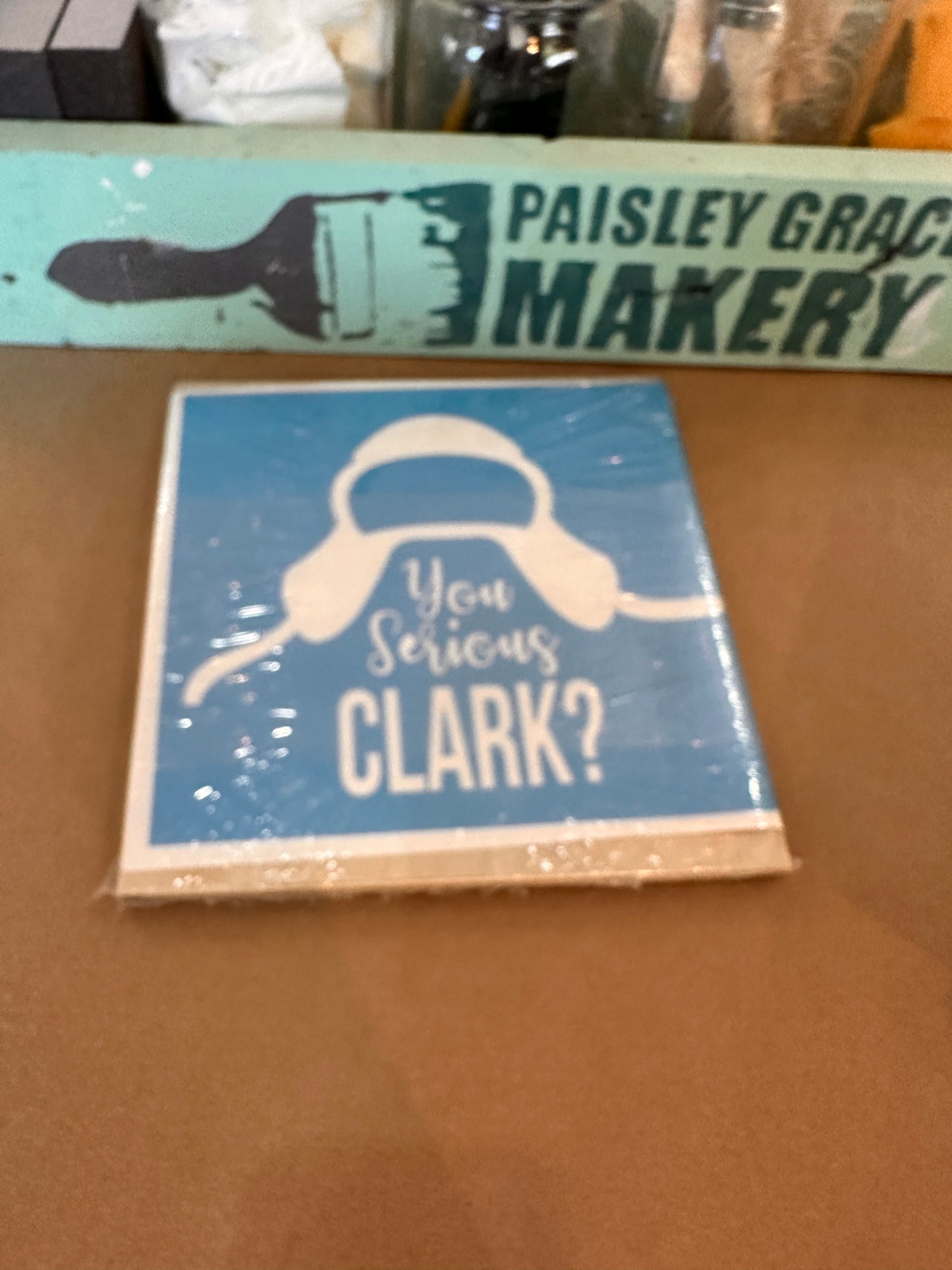 WC You Serious Clark 8x8 Take and Make Mini (STENCIL/SIGN ONLY- NO PAINT/NO KIT)