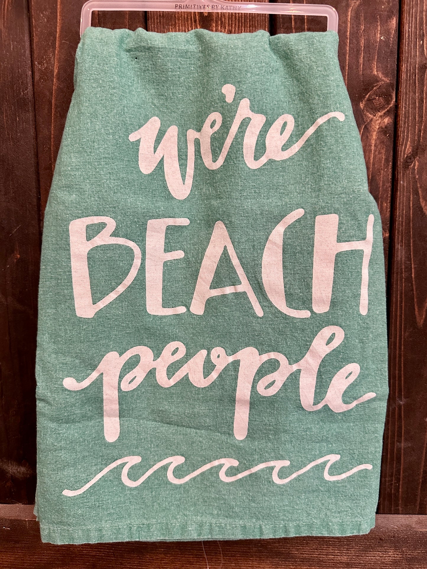 We're At The Beach Kitchen Towel
