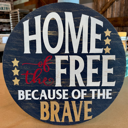 Home of the Free Because of the Brave Door Hanger or Swappable Insert P0858