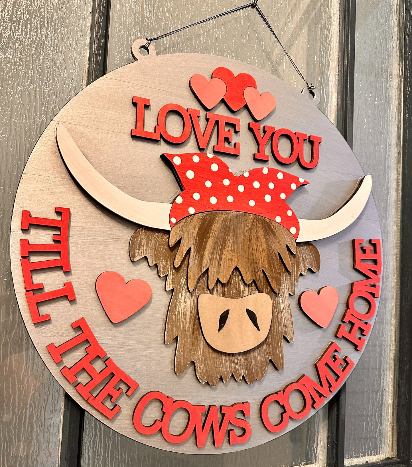 I love you Til the Cows Come Home Door Hanger P03527
