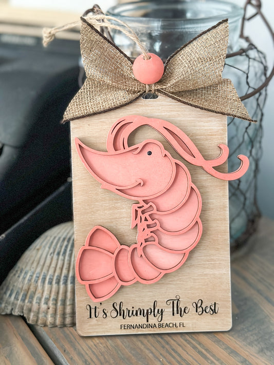It's Shrimply The Best Fernandina Beach  Layered Handcrafted Ornament P02967