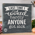 Wooden sign with humorous text in a kitchen setting DIY Craft Project or paint and sip girls night out in Fernandina Beach FL. 
