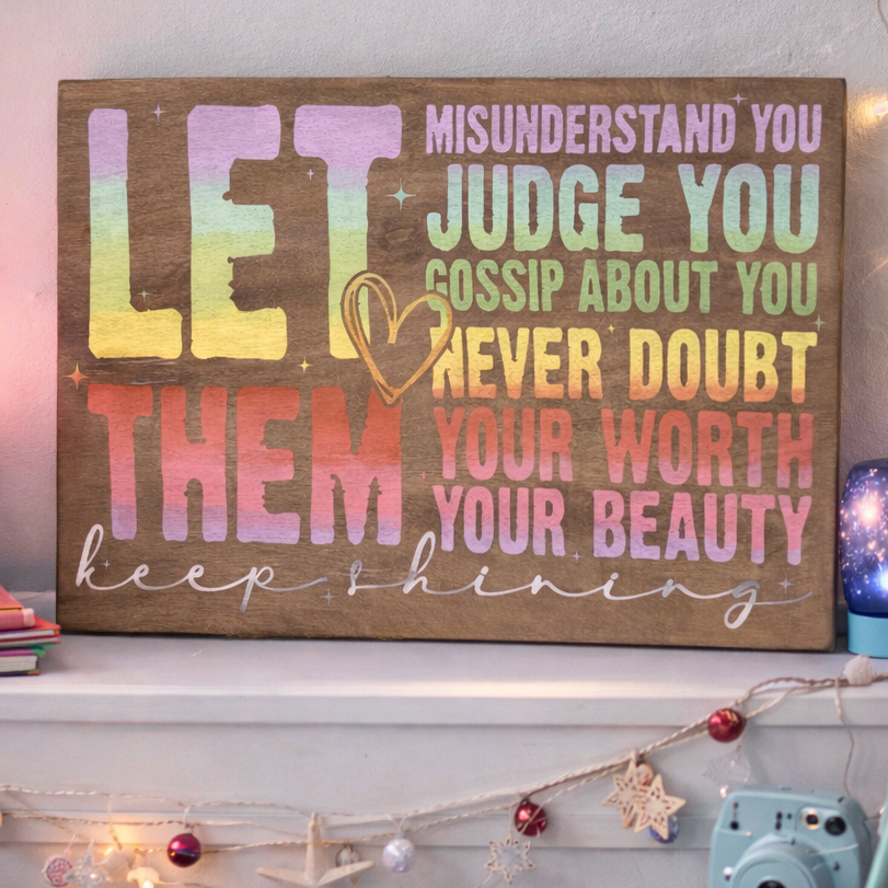Decorative sign with motivational quote in a room with colorful decor