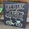 Life is like Riding a Bike Signature Design P0759