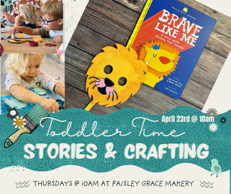 Toddler Time in Fernandina Beach | Brave Like Me Story & Lion Craft at Paisley Grace Makery – April 23 at 10AM