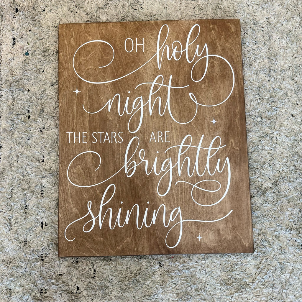Oh Holy Night The Stars Are Brightly Shining SIGNATURE Sign G0769