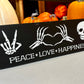 Peace Love Happiness Skeleton Plank Design P02991