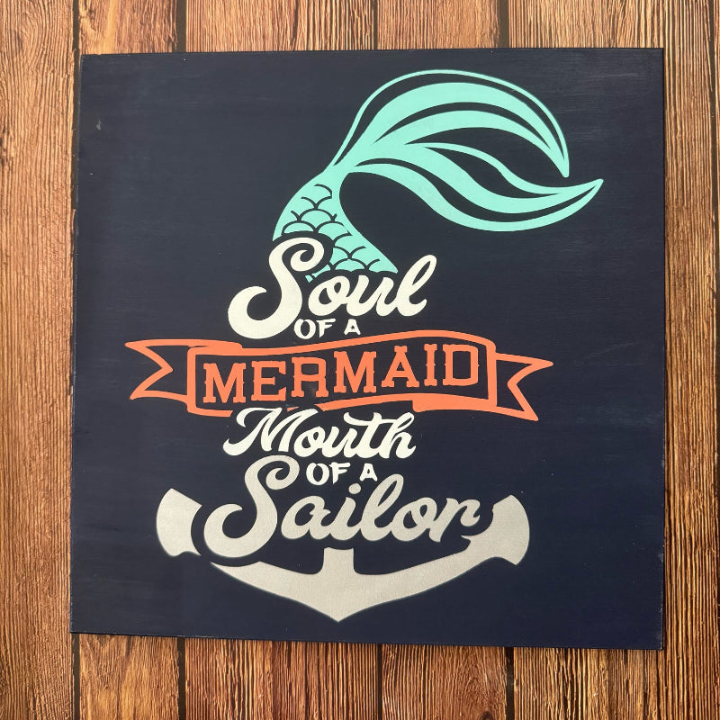 Soul of a Mermaid Mouth of a Sailor Square Design P13106