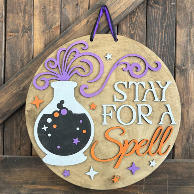Stay For A Spell 3D DOOR HANGER - G03