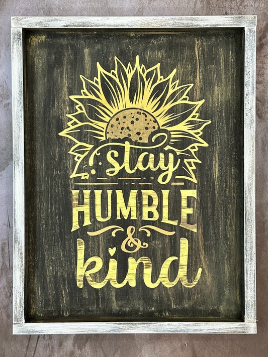 Stay Humble and Kind with Sunflower Signature Design P03777