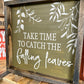 Take Time to Catch the Falling Leaves Square Design P02930