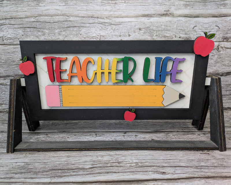 Teacher Life Pencil Shelf Stand Sign 3D LASER PROJECT - P014250