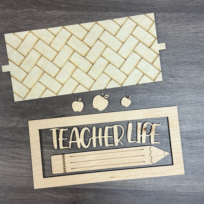 Teacher Life Pencil Shelf Stand Sign 3D LASER PROJECT - P014250