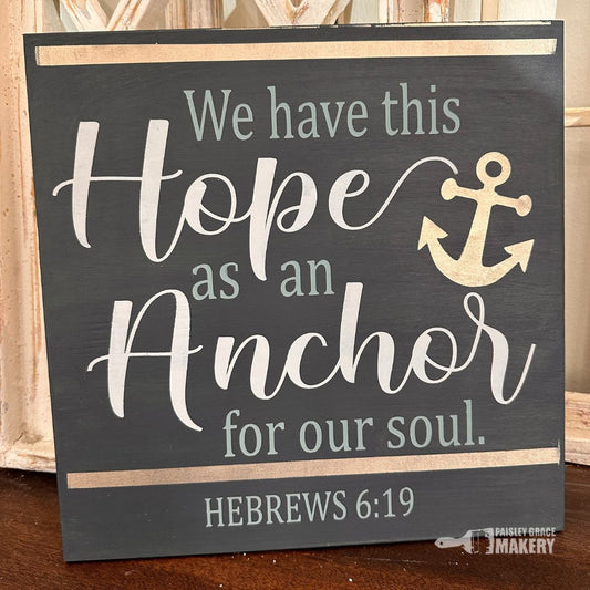 We Have This Hope As An Anchor For Our Souls Square Design P03609
