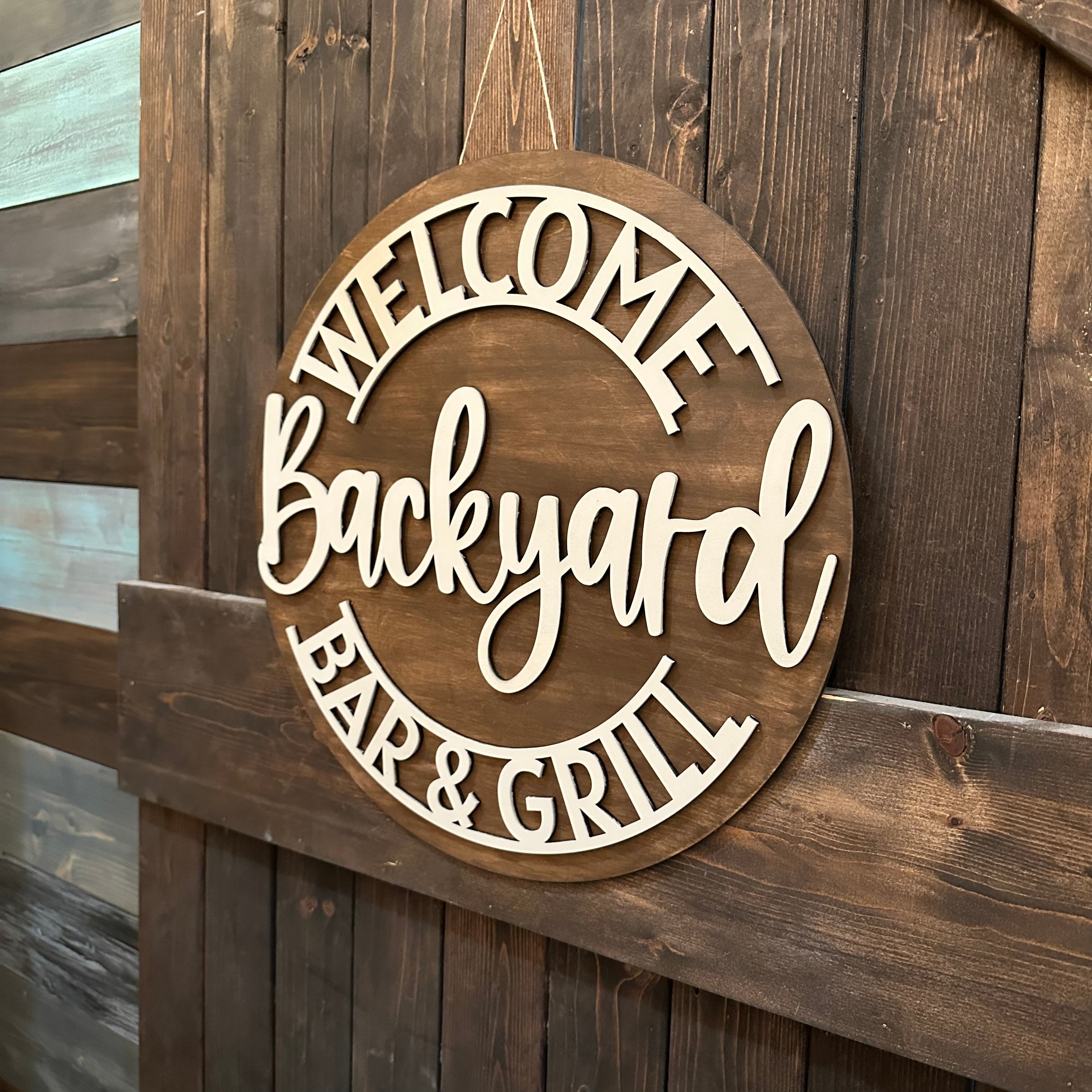 PAINTED Welcome Backyard Bar & Grill Door Hanger P02732