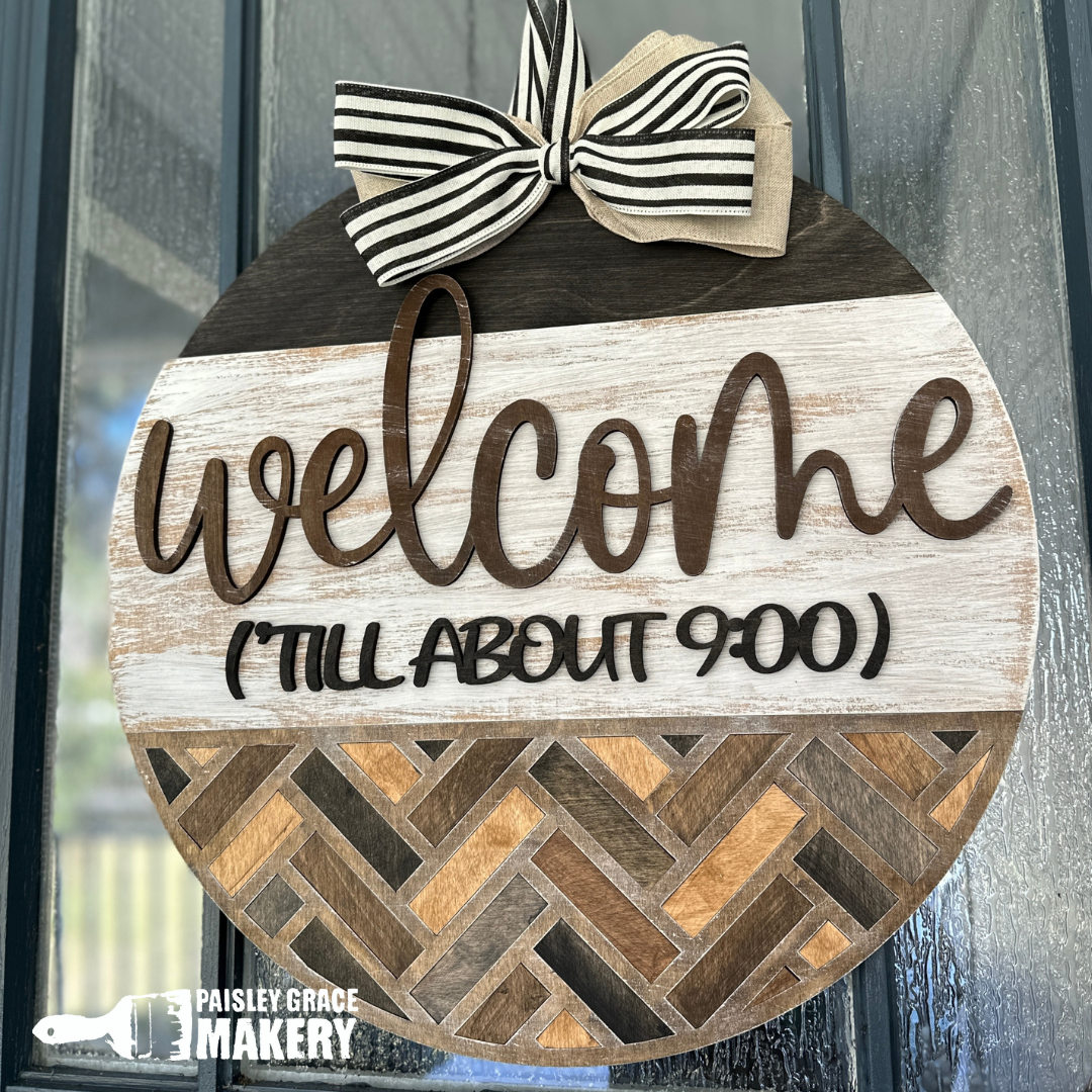 Welcome Till About 9:00 Door Hanger P03508