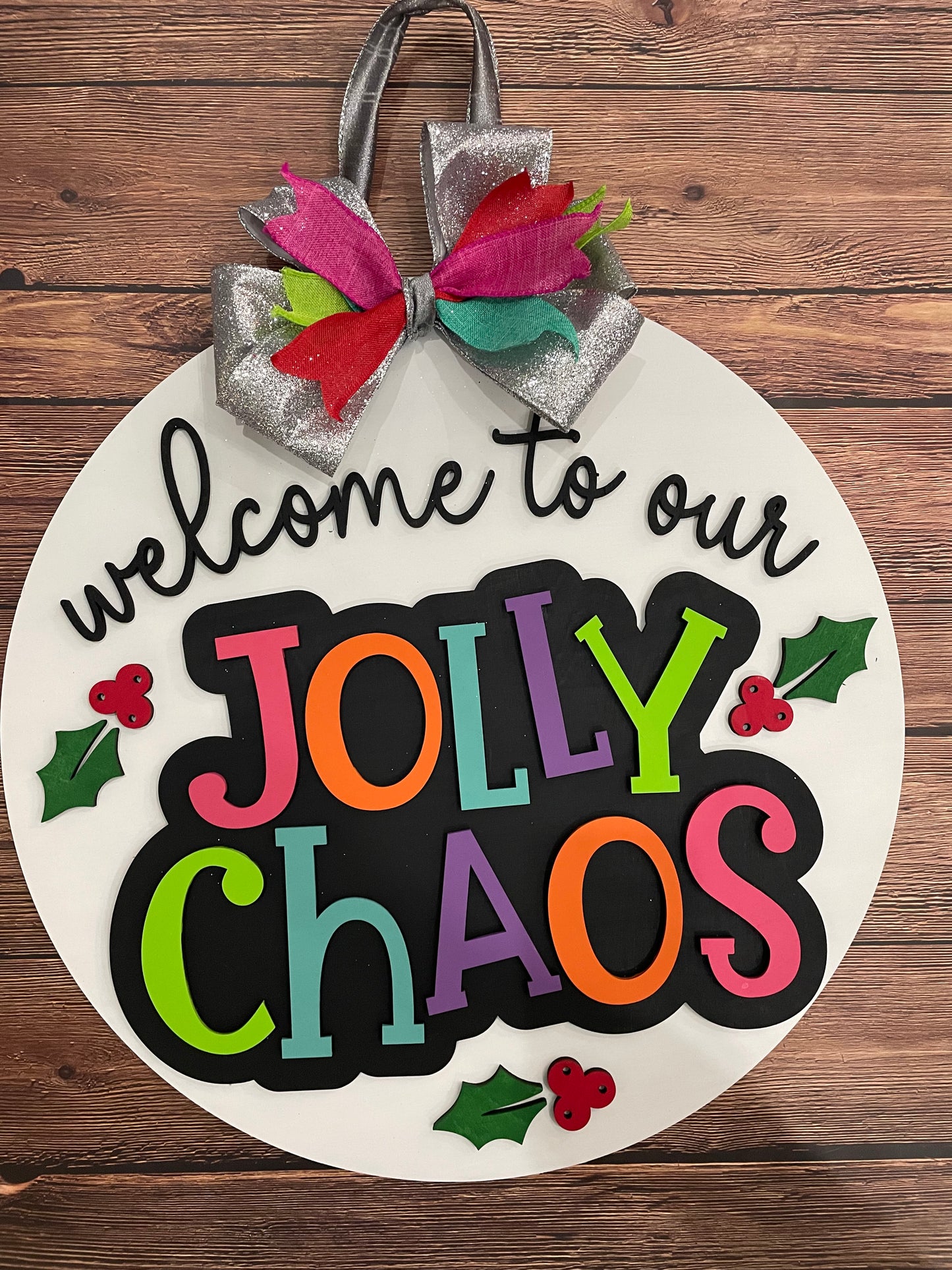 Welcome To Our Jolly Chaos Door Hanger P03144